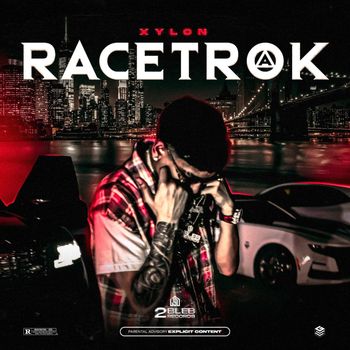 Xylon - RACE TRAK (Explicit)