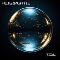 Reigamortis - Tidal