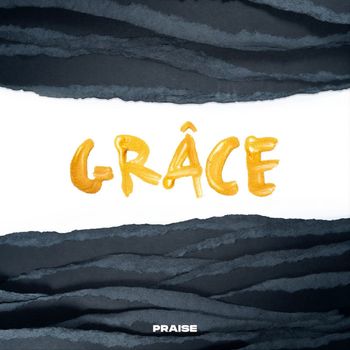 Praise - GRACE