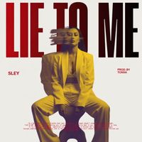 SLEY - Lie to me