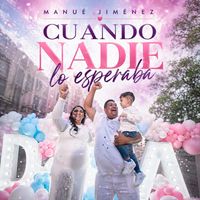 Manue Jimenez - Cuando Nadie Lo Esperaba