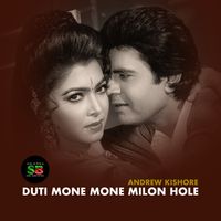 Andrew Kishore - Duti Mone Mone Milon Hole (For Tiktok)