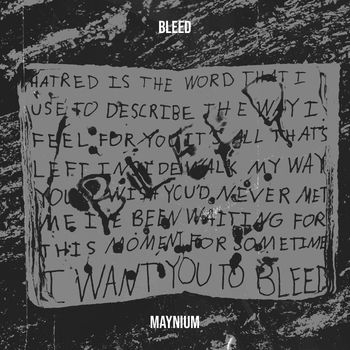 MAYNIUM - Bleed