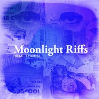 Remi Thorn - Moonlight Riffs