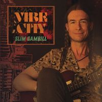 Slim Gambill - Vibe City