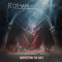 Flotsam and Jetsam - Harvesting the Hate