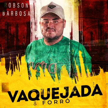 Robson Barbosa - Vaquejada e Forró