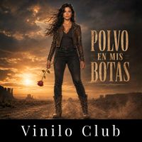 Vinilo Club - Polvo en mis botas