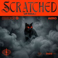 Aero - Scratched Up Soul