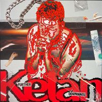 Kelan - Further Downtown (Explicit)