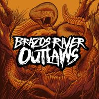 Brazos River Outlaws - Hippie Dozer