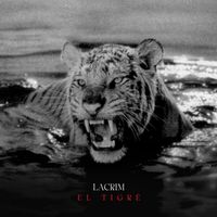 Lacrim - EL TIGRÉ (Explicit)