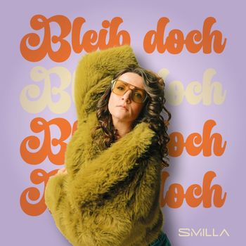 SMILLA - Bleib doch