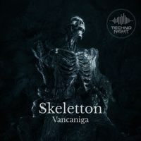 Vancaniga - Skeletton