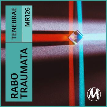 Rabo & Traumata - Tenebrae