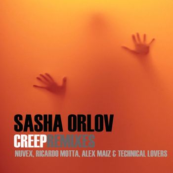 Sasha Orlov - Creep (Remixes)