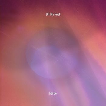 kardo - Off My Feet
