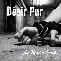 Aik - Désir pur (French Version [Explicit])