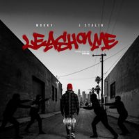 Mooky - Leash On Me (feat. J Stalin) (Explicit)