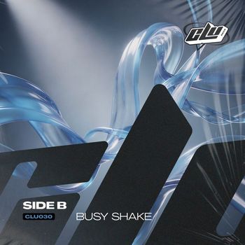Side B - Busy Shake