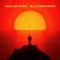 Carlos Vives - El Último Disco Vol. 1