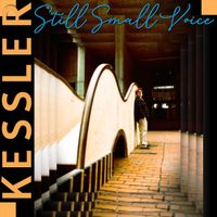 Kessler - Still Small Voice