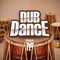 Yaka - Dub Dance