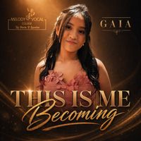 Gaia - This Is Me Becoming
