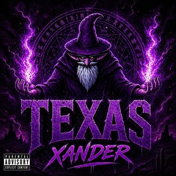Xander - Texas (Explicit)