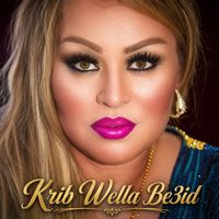 Cheba Kheira - Krib Wella Be3id
