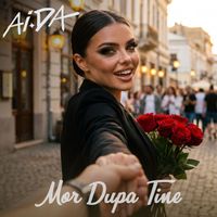 AIDA - Mor Dupa Tine