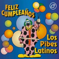 Los Pibes Latinos - Feliz cumpleaños