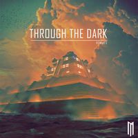 MitiS - Through The Dark (Remixes)