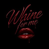 DALE - Whine for Me (Explicit)