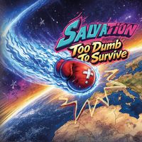 Salvation - Too Dumb to Survive (Explicit)