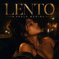 Paula Medina - Lento