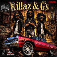Chunk - Killaz & G's (Explicit)