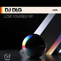 DJ DLG - Lose Yourself EP