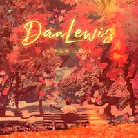 Dan Lewis - A New Leaf