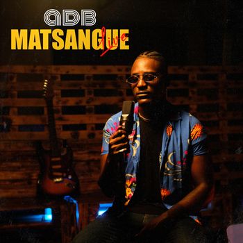 ADB - Matsangue (Live Version)