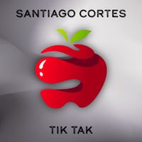 Santiago Cortes - Tik Tak (Extended Mix)