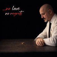 MrRay - No Love, No Regrets