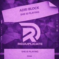 Adri Block - She Is Playing