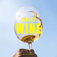 David Herrlich - Sweet Wine (Extended)