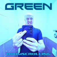 Green - Doomsrolling