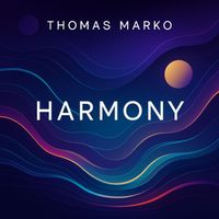 Thomas Marko - Harmony
