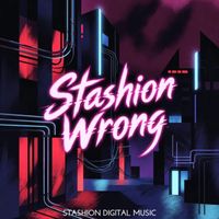 Stashion - Wrong (Extended Mix)