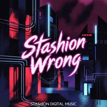 Stashion - Wrong (Extended Mix)