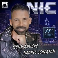 NIC - Wenn andere nachts schlafen (FF Remix)