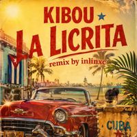 KIBOU - La Licrita (Remix By Inlinxc [Explicit])